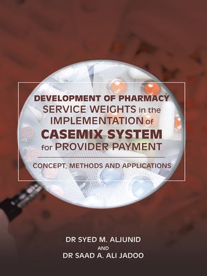 cover image of Development of Pharmacy Service Weights in the Implementation of Casemix System for Provider Payment